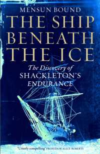 Ship Beneath the Ice : The Discovery of Shackleton's Endurance -- Hardback