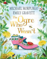 The Ogre Who Wasn't : A wild and funny fairy tale from the bestselling duo