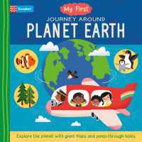 My First Journey around Planet Earth : Explore the planet with giant flaps and peep-through holes (My First) （Board Book）