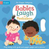 Babies Laugh at Peekaboo : Play Along with Grab-and-pull Pages and Mirror (Babies Laugh) （Board Book）