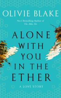 Alone with You in the Ether : A love story like no other and a Heat Magazine Book of the Week