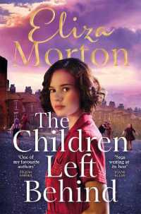 The Children Left Behind : A gritty and heartwarming wartime Liverpool saga (Liverpool Orphans Trilogy)