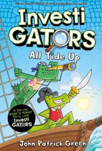 InvestiGators: All Tide Up : A Laugh-Out-Loud Comic Book Adventure! (Investigators!)