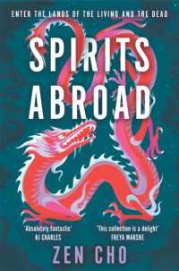 Spirits Abroad : This award-winning collection, inspired by Asian myths and folklore, will entertain and delight