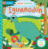 Iguanodon : A Push Pull Slide Dinosaur Book (Hello Dinosaur) （Board Book）