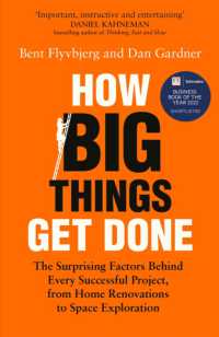 How Big Things Get Done : The Surprising Factors Behind Every Successful Project, from Home Renovations to -- Hardback
