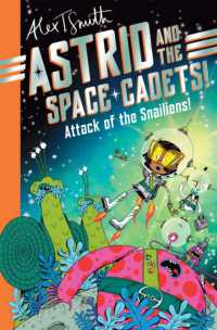 Astrid and the Space Cadets: Attack of the Snailiens! (Astrid and the Space Cadets)
