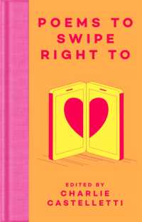 Poems to Swipe Right to : A Collection of Classic Poems to Help You Navigate Modern Love and Dating (Macmillan Collector's Library)