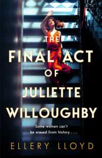 The Final Act of Juliette Willoughby : the intoxicating and darkly glamourous mystery from the bestselling authors of Reese Witherspoon bookclub pick, the Club