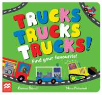 Trucks Trucks Trucks! : Find Your Favourite (50 to Follow and Count) （Board Book）