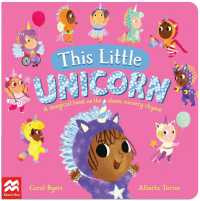 This Little Unicorn : A Magical Twist on the Classic Nursery Rhyme! （Board Book）