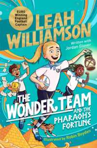 The Wonder Team and the Pharaoh's Fortune : An exciting adventure through time, from the captain of the Euro-winning Lionesses (The Wonder Team)