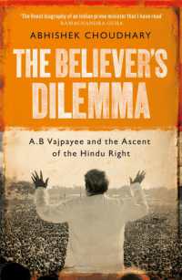 Believer's Dilemma : A.B. Vajpayee and the Ascent of the Hindu Right