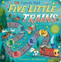 Five Little Trains : A Slide and Count Book （Board Book）