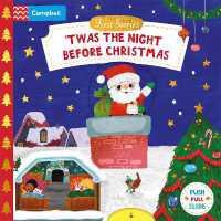 'Twas the Night before Christmas : A Push, Pull and Slide book - the perfect Christmas gift for toddlers! (Campbell First Stories) （2ND Board Book）