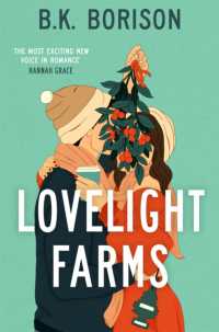 Lovelight Farms : The perfect feel-good friends-to-lovers festive Romcom (Lovelight)