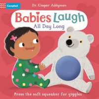 Babies Laugh All Day Long : With Soft Squeaker to Press (Babies Laugh) （Board Book）