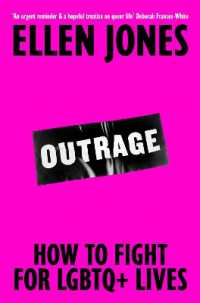 Outrage : How to Fight for LGBTQ+ Lives