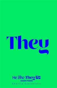 He, She, They, Us : An Anthology of Queer Poems