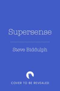 Supersense : Unlock the Extraordinary Power of Your Own Intuition -- Paperback / softback