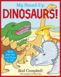 My Stand-Up Dinosaurs : A Pop-Up Lift-the-Flap Book （Board Book）