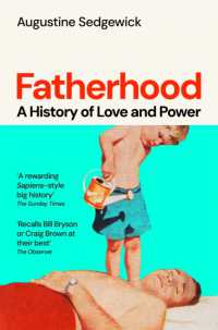 Fatherhood : A History of Love and Power