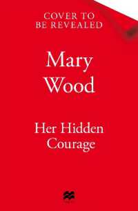 Her Hidden Courage : A gripping historical novel about love, friendship and resilience against all odds
