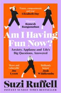 Am I Having Fun Now? : Anxiety, Applause and Life's Big Questions, Answered