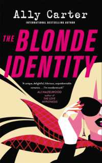 The Blonde Identity : a fast-paced, hilarious road-trip rom-com, from New York Times bestselling author
