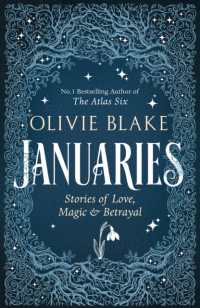 Januaries : Iconic short stories from Olivie Blake, Sunday Times bestseller and author of the Atlas Six