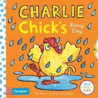 Charlie Chick's Rainy Day （Board Book）
