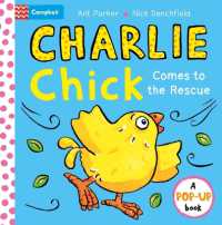 Charlie Chick Comes to the Rescue! Pop-Up Book （Board Book）