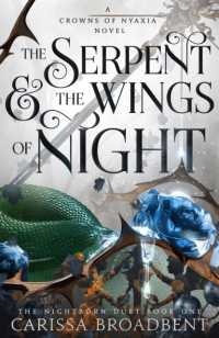 The Serpent and the Wings of Night : Discover the stunning first book in the bestselling romantasy series Crowns of Nyaxia (Crowns of Nyaxia)