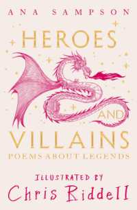 Heroes and Villains : Poems about Legends