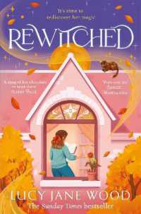 Rewitched : The instant Sunday Times bestseller, a spellbinding cosy fantasy about the magic of love in all its forms