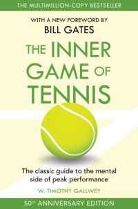 The Inner Game of Tennis : The ultimate guide to the mental side of peak performance