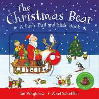 The Christmas Bear: a Push, Pull and Slide Book （Board Book）