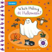 Who's Hiding at Halloween? : A Felt Flaps Book - the perfect Halloween gift for babies! (Campbell Axel Scheffler) （Board Book）