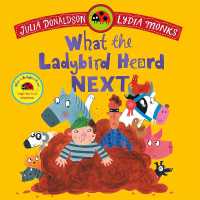 What the Ladybird Heard Next : A laugh-out-loud rhyming adventure