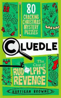 Cluedle - the Case of Rudolph's Revenge : 50 Cracking Christmas Mystery Puzzles (Cluedle)