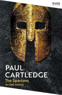 The Spartans : An Epic History (Picador Collection)