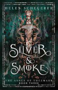 Silver & Smoke (The Ashes of Thezmarr)