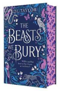 The Beasts We Bury : Exclusive edition with stunning sprayed edges!