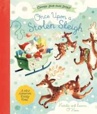 Once upon a Stolen Sleigh : A Choose-Your-Own Christmas Adventure