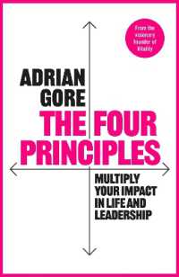 The Four Principles : Multiply Your Impact in Life and Leadership