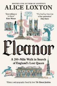 Eleanor : A 200-Mile Walk in Search of England's Lost Queen