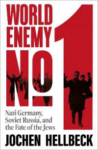 World Enemy No. 1 : Nazi Germany, Soviet Russia, and the Fate of the Jews