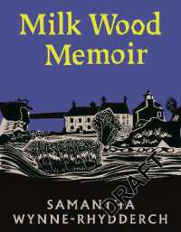 Milk Wood Memoir