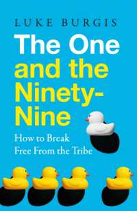 The One and the Ninety-Nine : How to Break Free from the Tribe