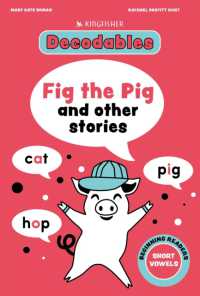 Kingfisher Decodables Fig the Pig: Short Vowels 1 (Decodables)